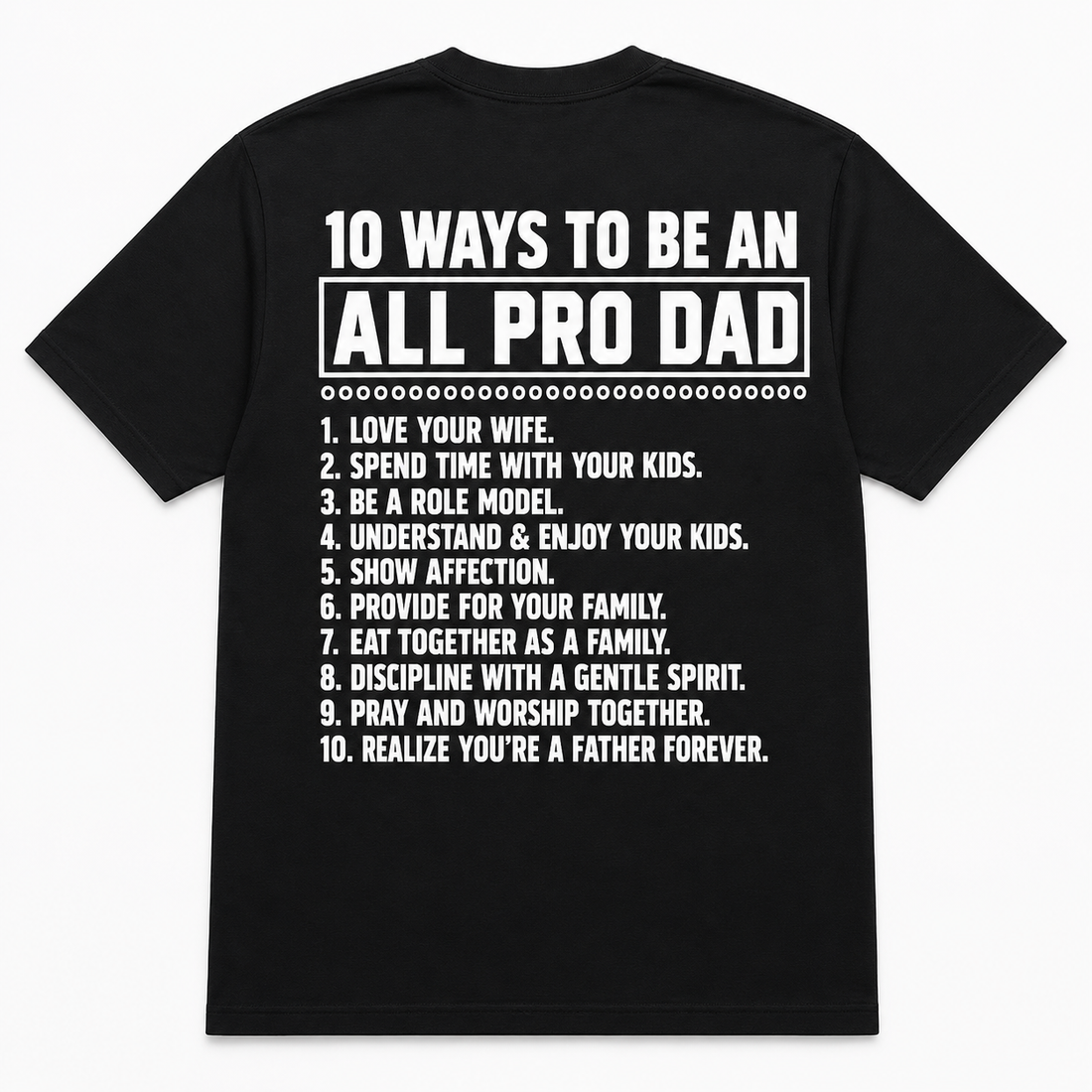 10 Ways To Be An All Pro Dad Tshirt - Funny Dad Tshirt