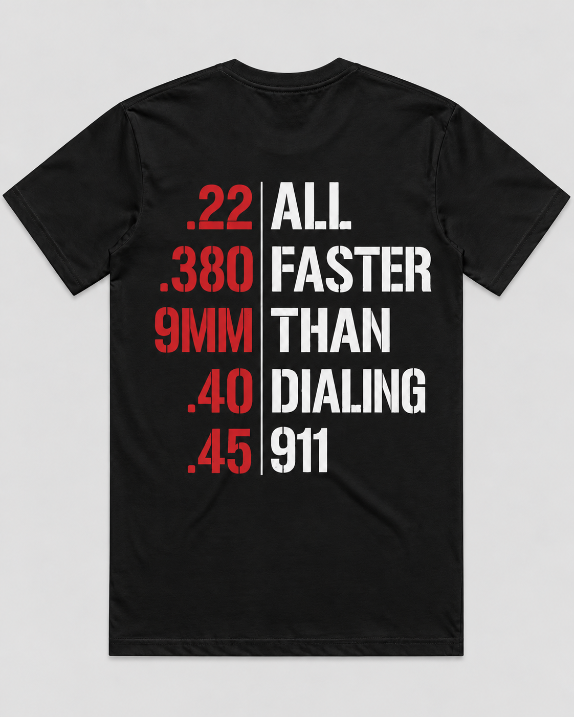 Faster Than Dialing 911 T-Shirt