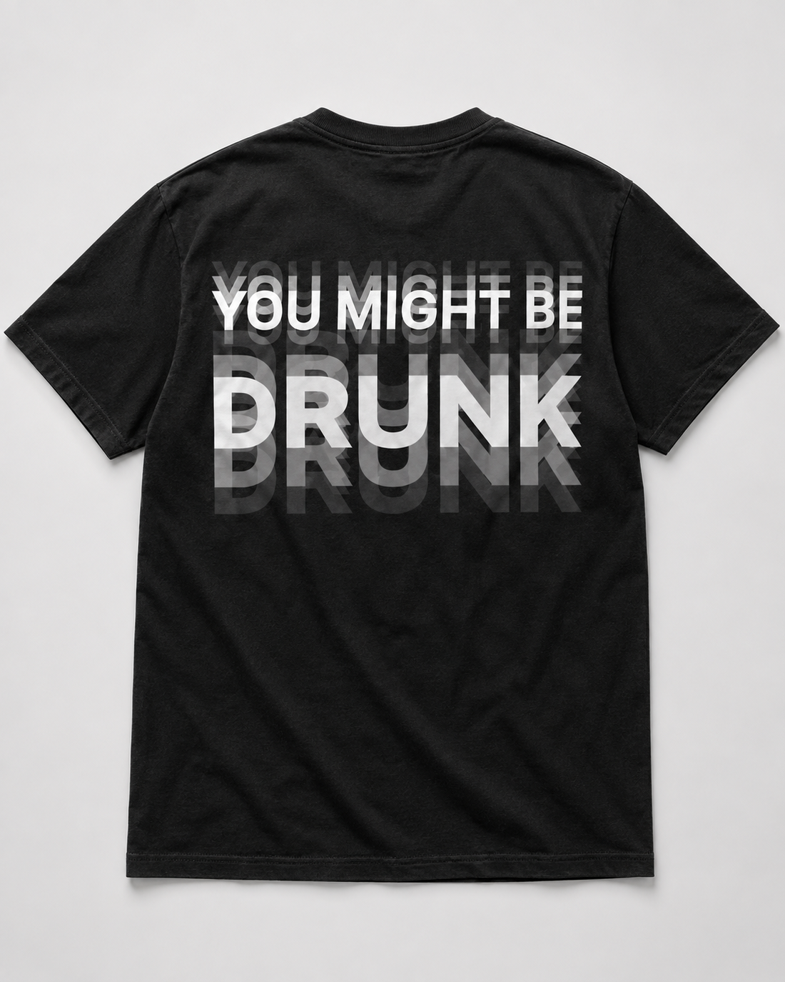 You Might Be Drunk Tshirt - Funny Tshirt Joke