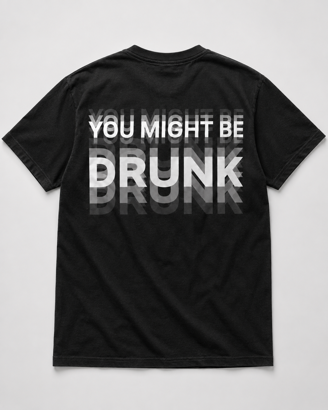 You Might Be Drunk Tshirt - Funny Tshirt Joke