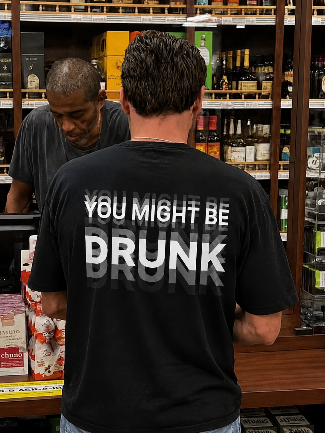 You Might Be Drunk Tshirt - Funny Tshirt Joke