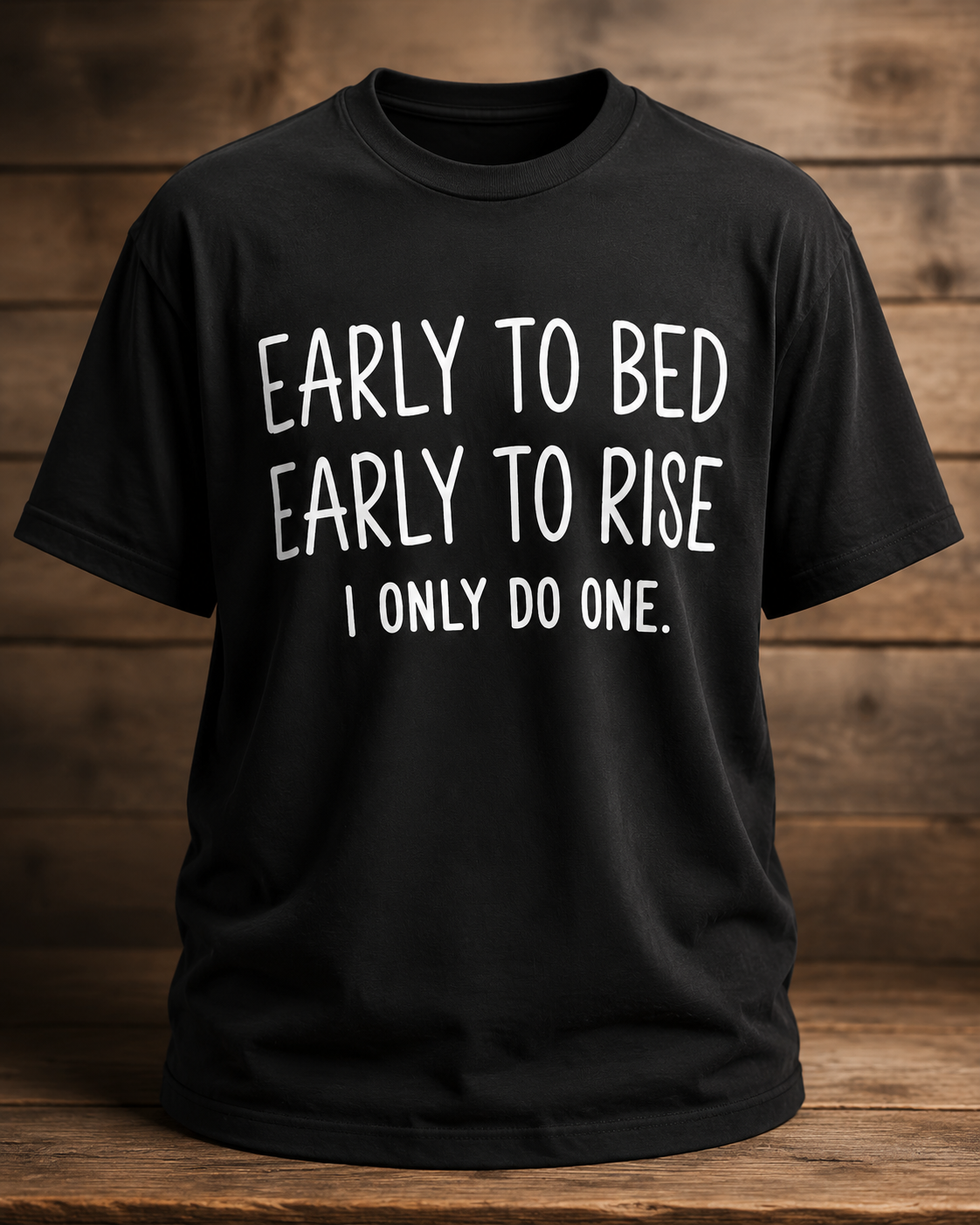 Early To Bed Early To Rise Shirt – Funny Protective Dad T-Shirt