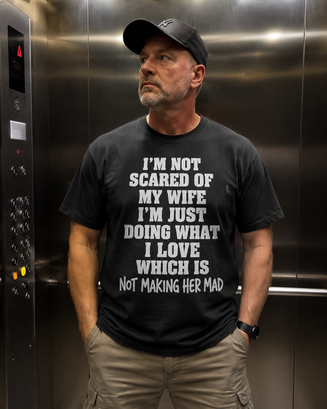 Im Not Scared Of My Wife Im Just Doing What I love Shirt – Funny Protective Dad T-Shirt
