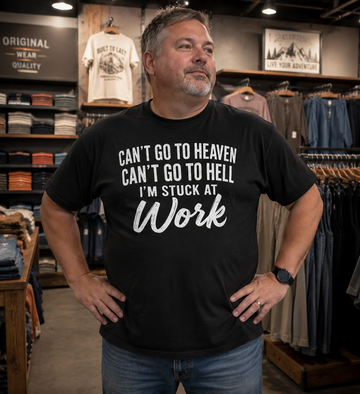 Cant Go To Heaven Cant Go To Hell Shirt – Funny Protective Dad T-Shirt