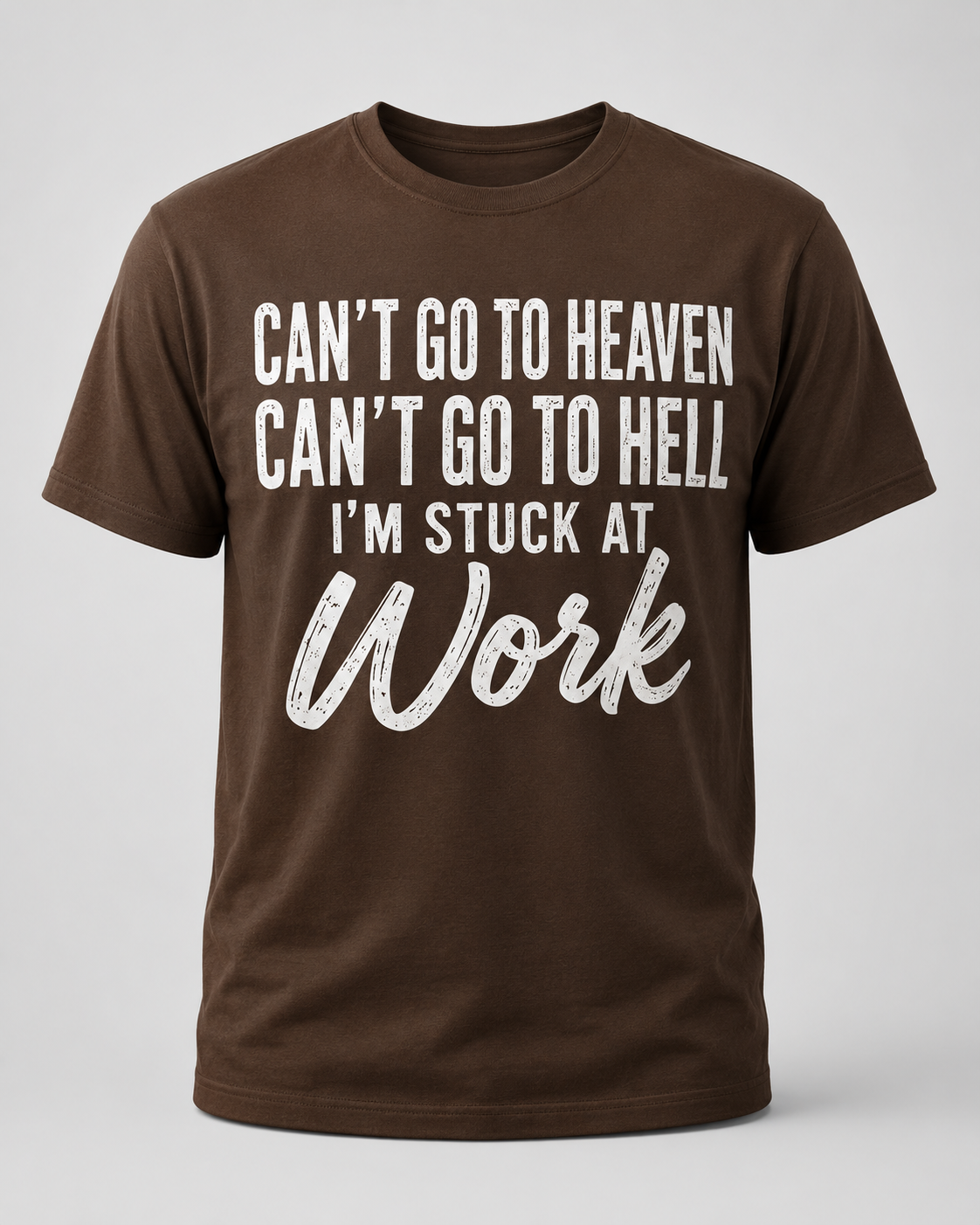 Cant Go To Heaven Cant Go To Hell Shirt – Funny Protective Dad T-Shirt